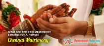 wedding photo -  What Are The Best Destination Settings For A Perfect Chennai Matrimony?