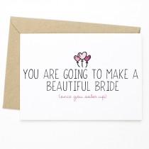 Funny Bachelorette Party Card - You Are Going To Make A Beautiful Bride (Once You Sober Up) - engagement card, card for bride to be wedding photo - Funny Bachelorette Party Card - You Are Going To Make A Beautiful Bride (Once You Sober Up) - engagement card, card for bride to be