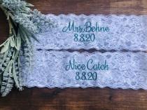 wedding photo - Personalized Embroidered Mrs. Garter Wedding Date Garter Wedding and Toss Garters.  Something Blue! Nice Catch Garter/ You're Next
