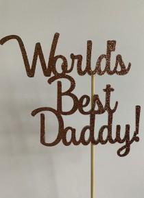 wedding photo - World's Best Daddy cake topper