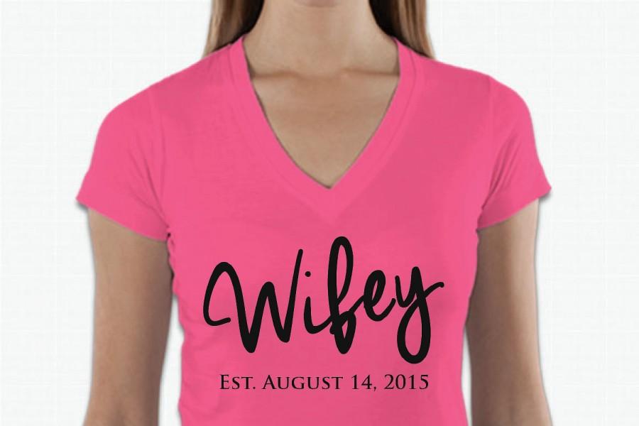 Kleiden - Wife Tshirt, Wifey T Shirt Since #2415290 - Weddbook